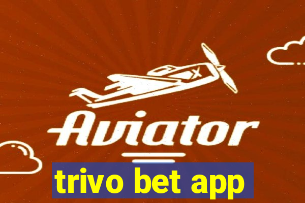 trivo bet app