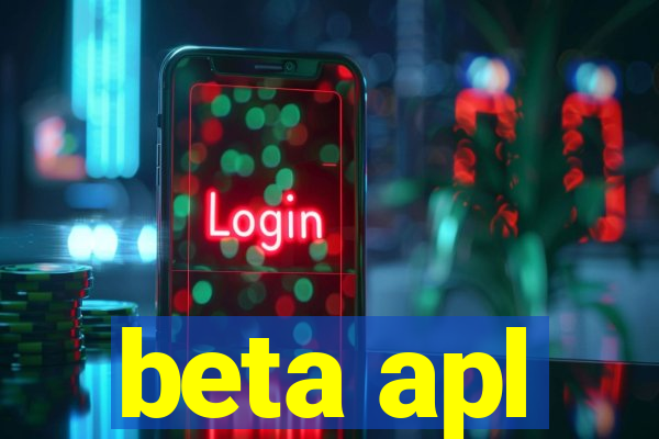 beta apl