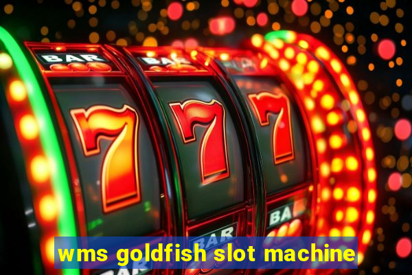 wms goldfish slot machine