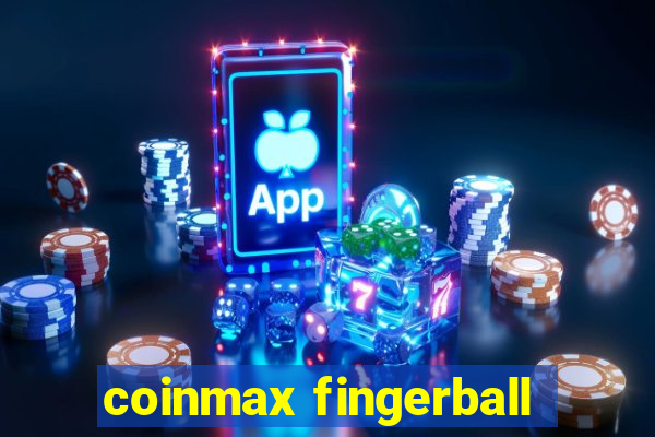 coinmax fingerball