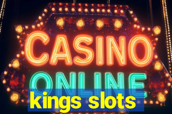 kings slots