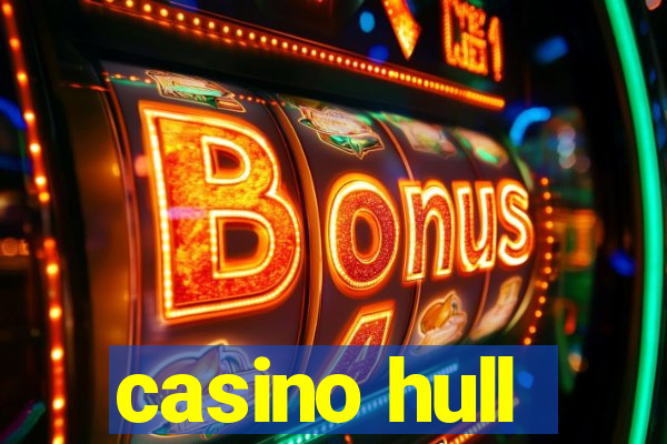 casino hull