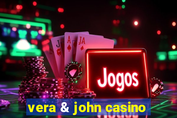 vera & john casino