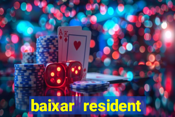 baixar resident evil jogo