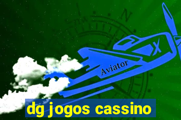 dg jogos cassino