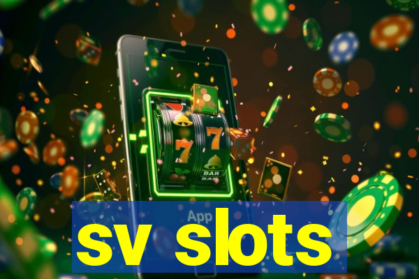 sv slots