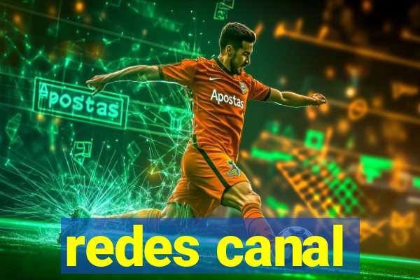 redes canal