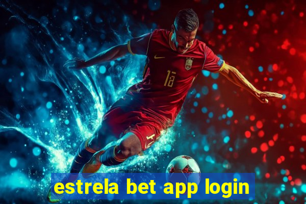 estrela bet app login