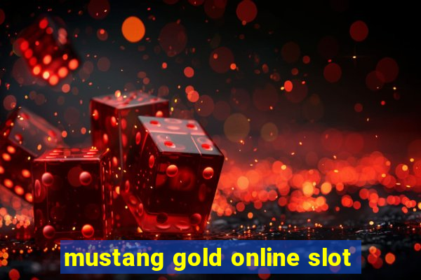 mustang gold online slot