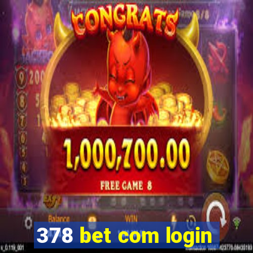 378 bet com login