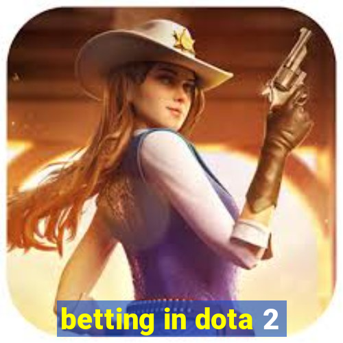 betting in dota 2