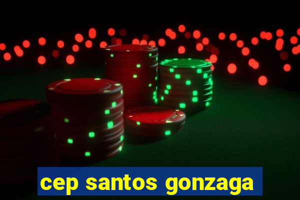 cep santos gonzaga