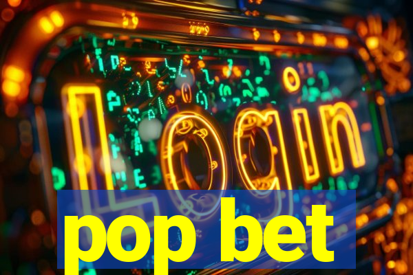 pop bet