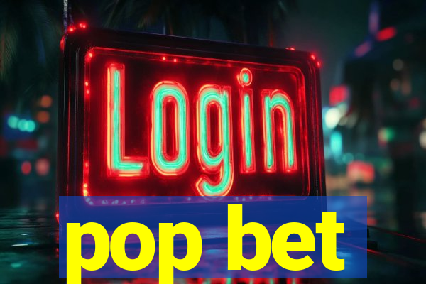 pop bet