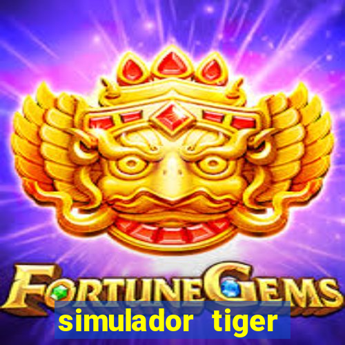 simulador tiger fortune demo