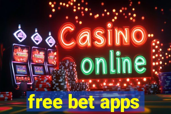 free bet apps