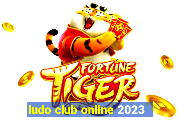 ludo club online 2023