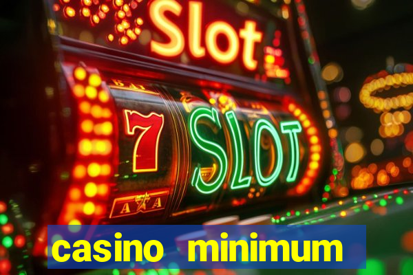 casino minimum deposit $1