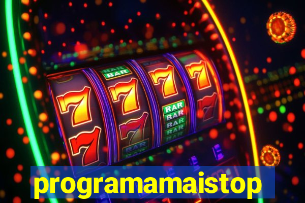 programamaistop