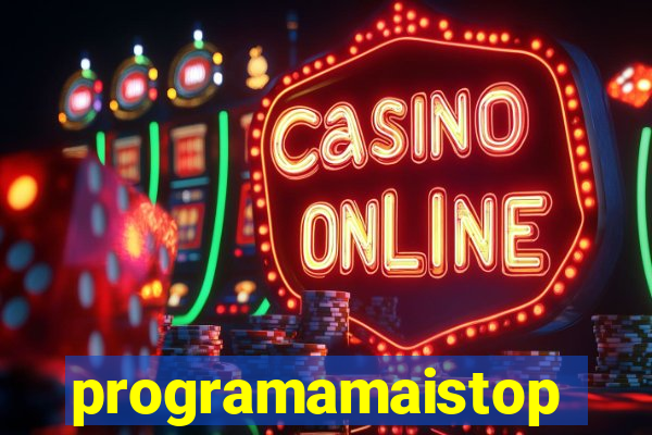 programamaistop