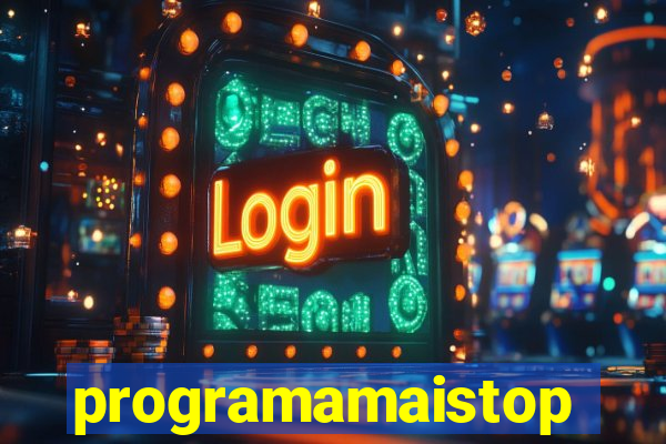 programamaistop