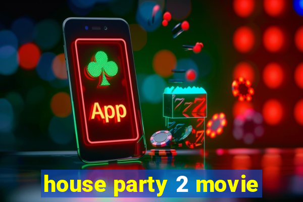 house party 2 movie