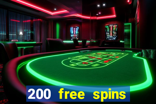 200 free spins online casino