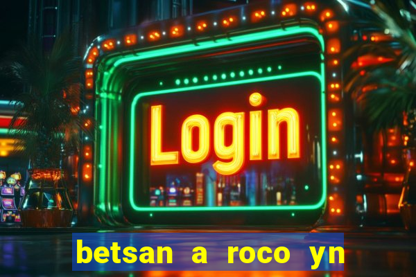 betsan a roco yn y dref 1