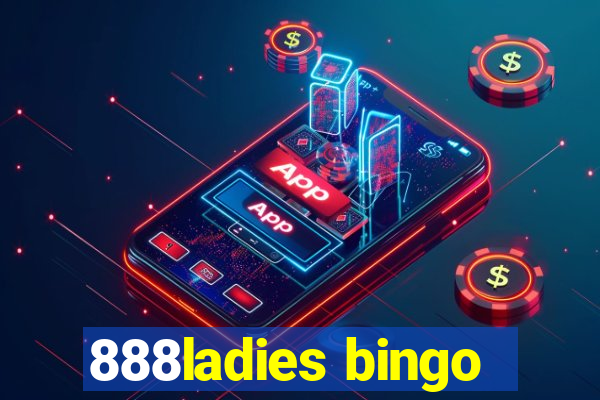 888ladies bingo