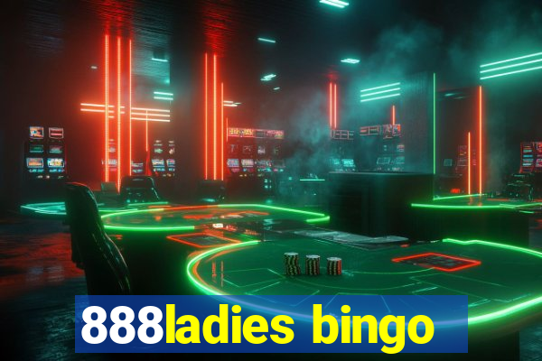 888ladies bingo