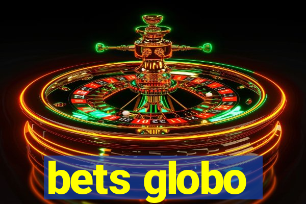 bets globo