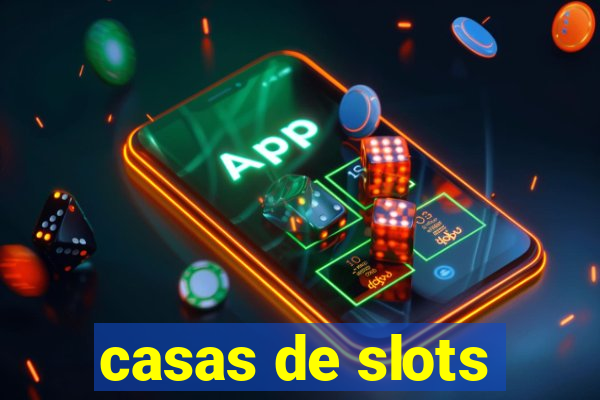 casas de slots