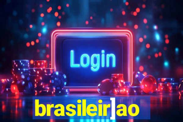 brasileir]ao