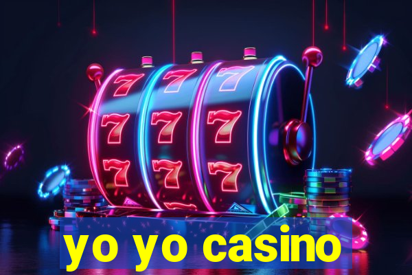 yo yo casino