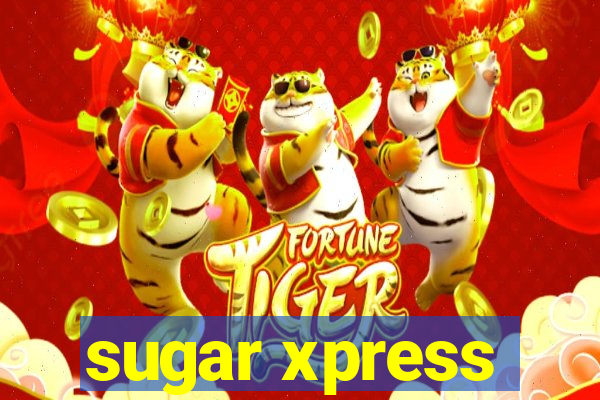 sugar xpress