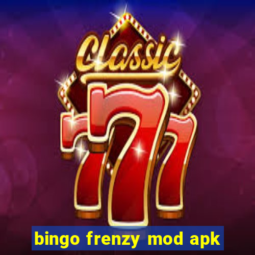 bingo frenzy mod apk