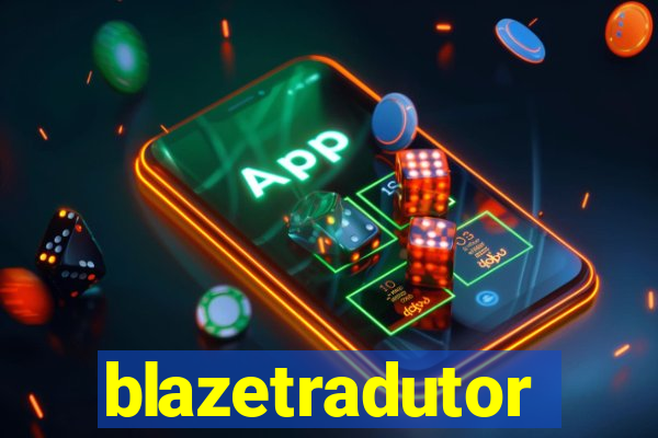 blazetradutor