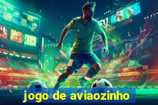 jogo de aviaozinho