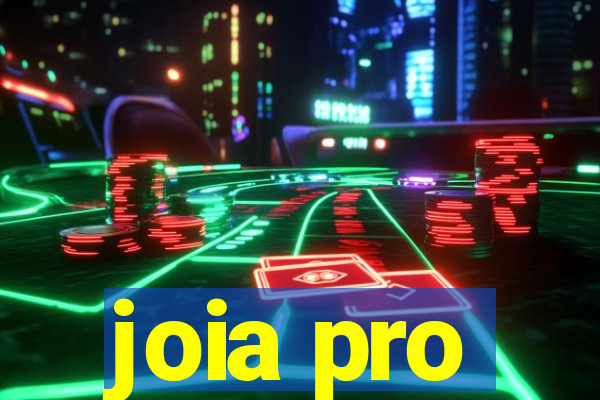 joia pro