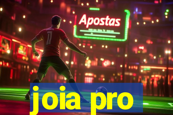 joia pro