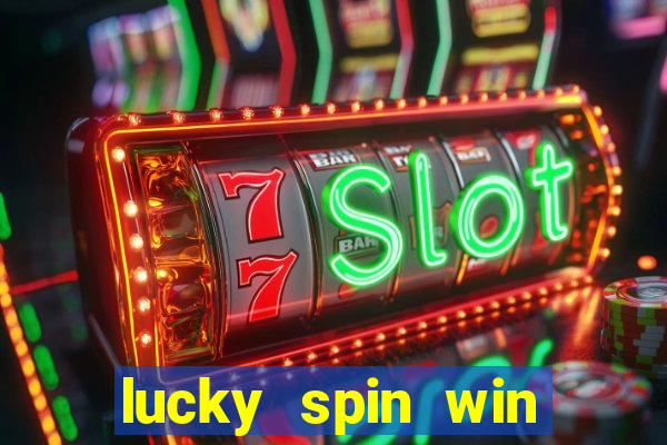 lucky spin win real money gcash