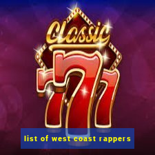 list of west coast rappers