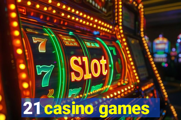 21 casino games