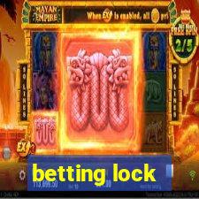 betting lock