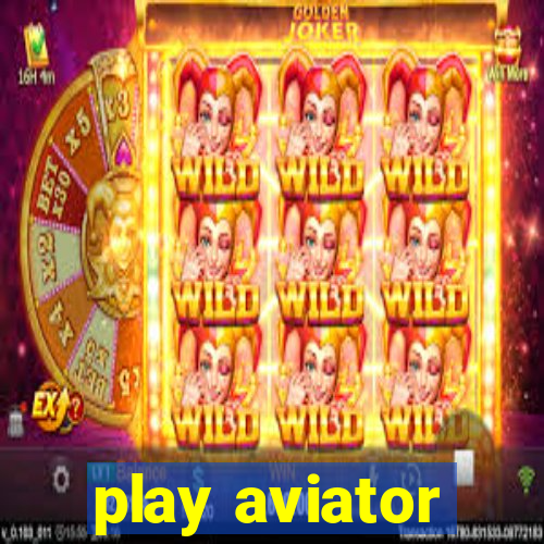 play aviator