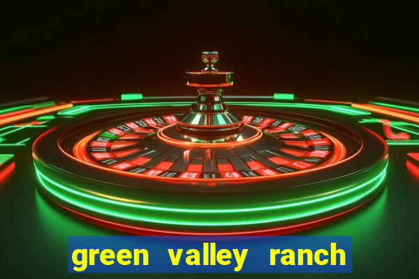 green valley ranch resort and spa casino