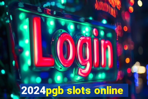 2024pgb slots online