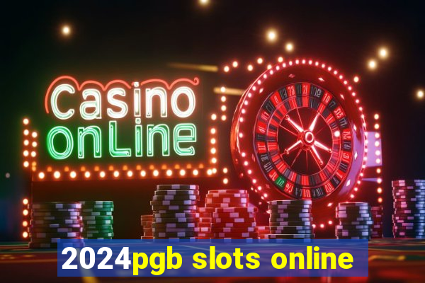 2024pgb slots online