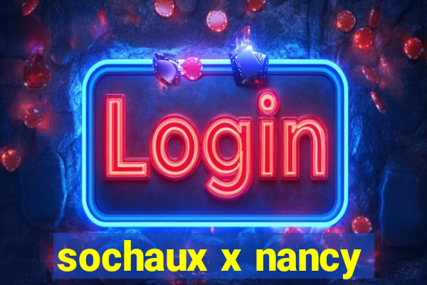 sochaux x nancy