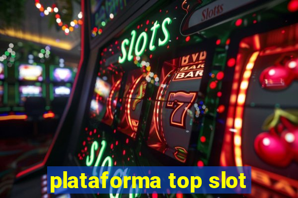 plataforma top slot